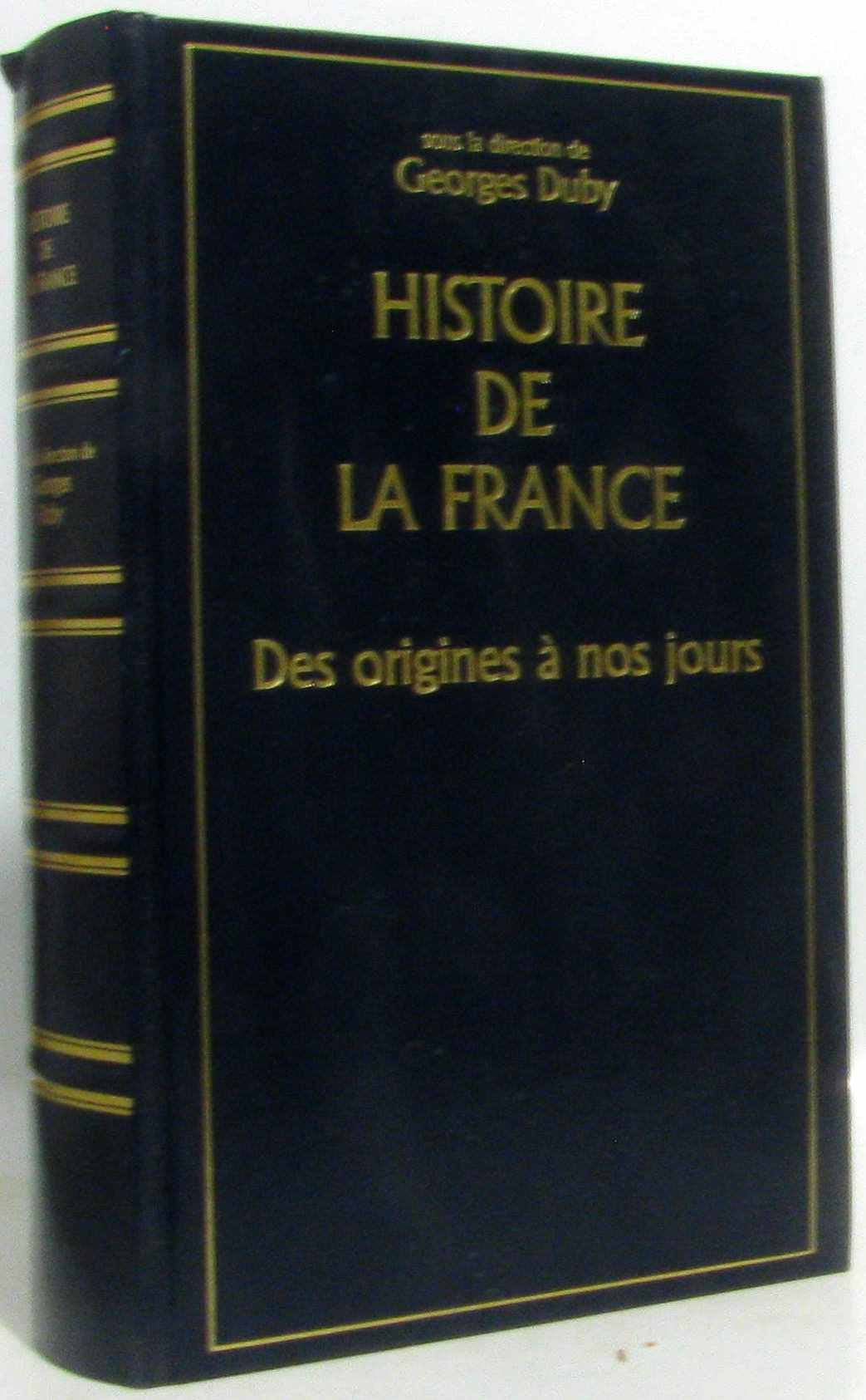 Histoire de la France : Des origines à nos jours book