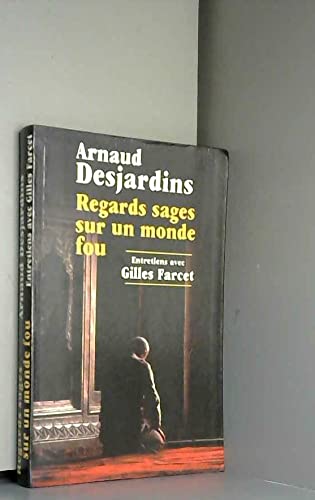Regards sages sur un monde fou book