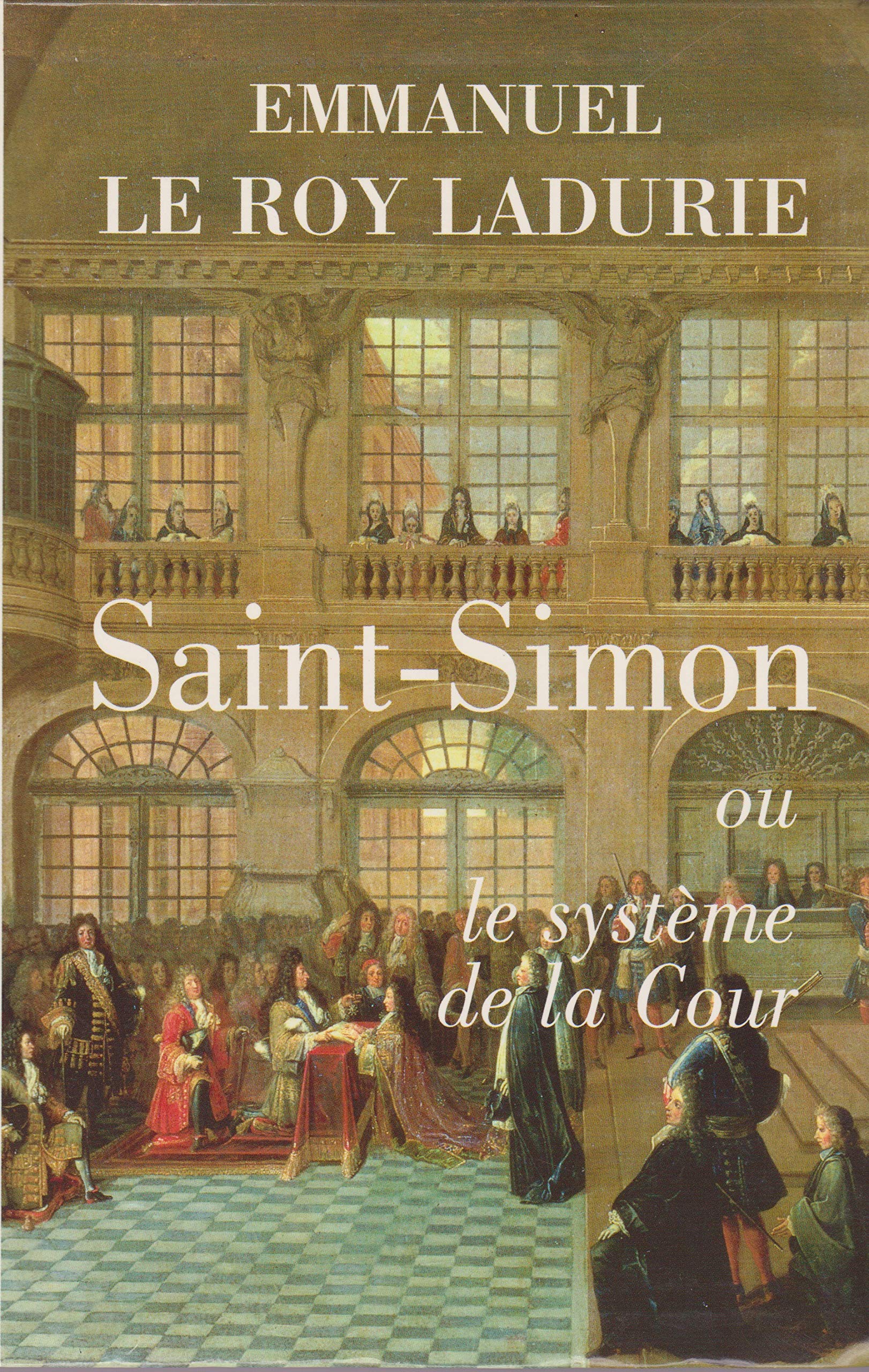 Saint-Simon ou Le syst�me de la Cour Books