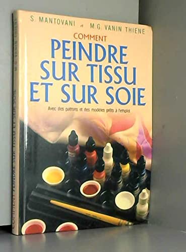 Comment peindre sur tissu et sur soie book