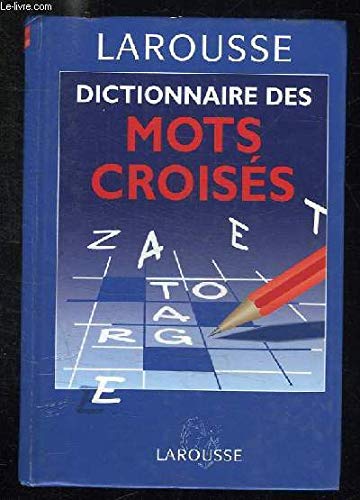 Dictionnaire des mots croisés : Classement direct... classement inverse book