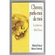 Cheveu, parle-moi de moi : Le cheveu, fil de l'âme Books