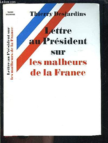Lettre au Président sur les malheurs de la France book