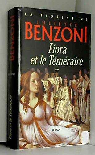 Fiora et le Téméraire (La Florentine.) book