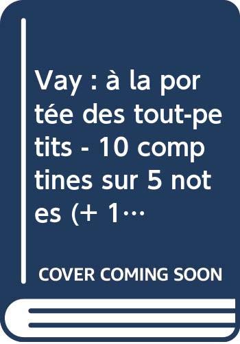 Vay : à la portée des tout-petits - 10 comptines sur 5 notes (+ 1 CD) book