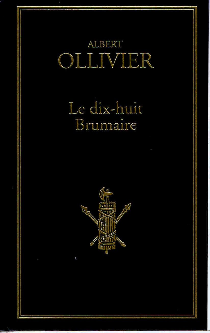 LE DIX-HUIT BRUMAIRE. 9 NOVEMBRE 1799. book