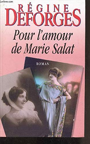 Pour l'amour de Marie Salat (Les trésors de la littérature) Books