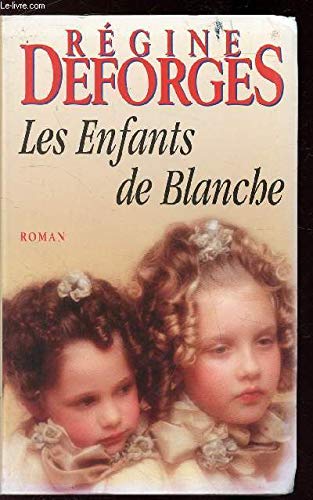 Les enfants de blanche (Les trésors de la littérature) book