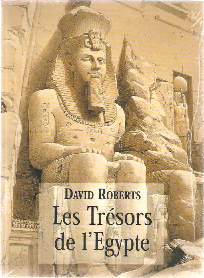 Les trésors de l'Égypte by David Roberts Books