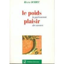 Le poids plaisir : La gastronomie des saveurs book