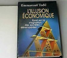L'illusion économique, essai sur la stagnation des Sociétés développées. Books