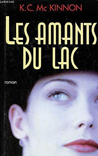 Les amants du lac by McKinnon, K. C., Lahana, Jacqueline Books