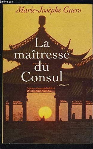 LA MAITRESSE DU CONSUL Books