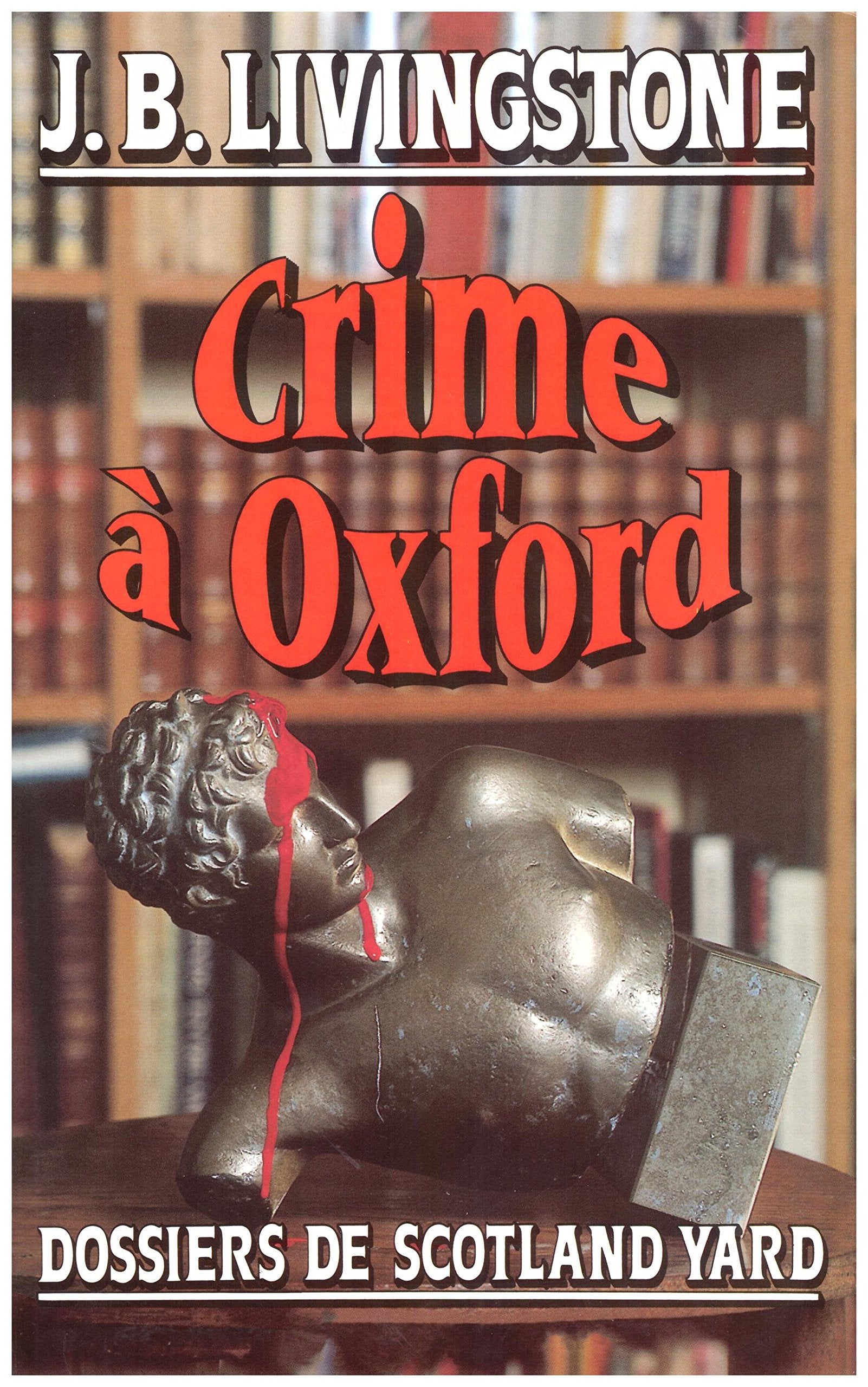 Crime à Oxford (Les dossiers de Scotland Yard.) Books