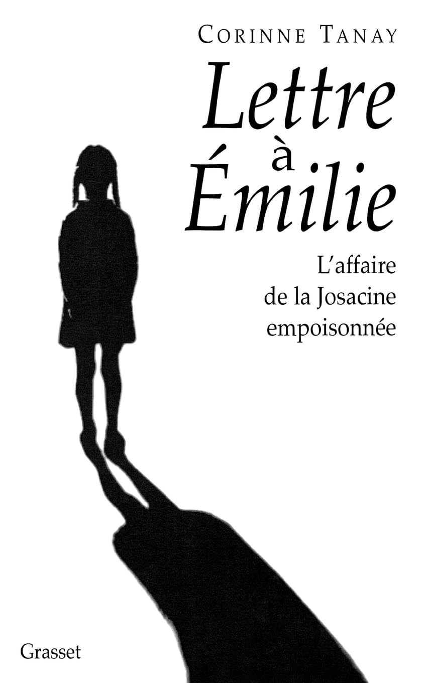 Lettre à Emilie: L'affaire de la Josacine empoisonnée Art & Literature