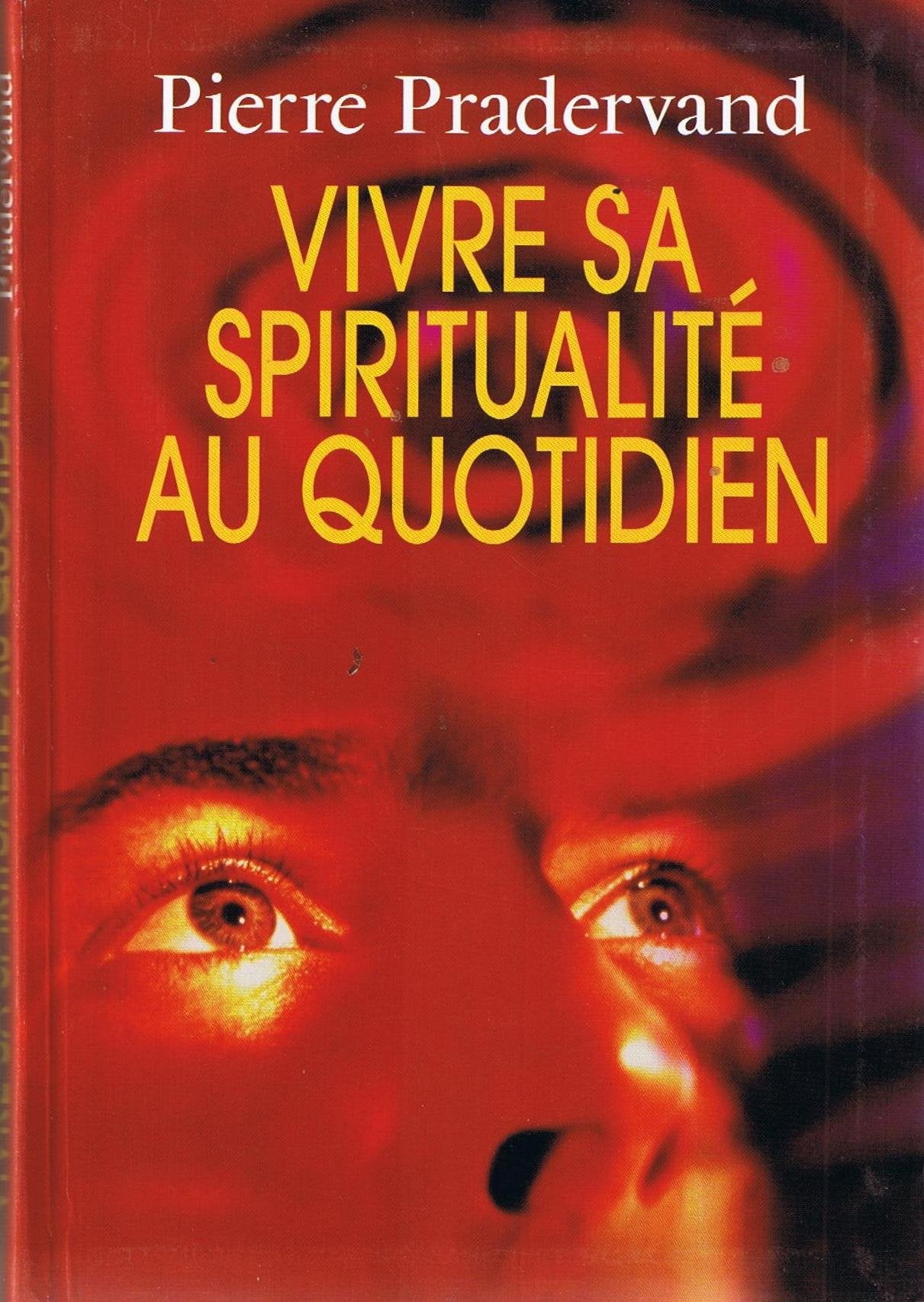 Vivre sa spiritualité au quotidien book