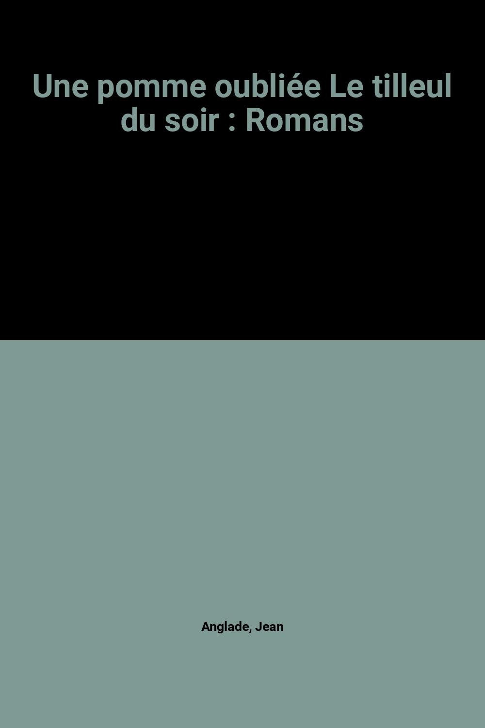 Une pomme oubliée Le tilleul du soir : Romans Books