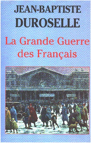 La Grande guerre des Français : L'incompréhensible Books