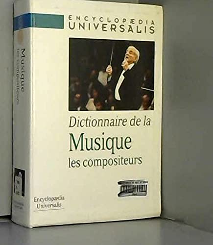 Dictionnaire de la musique : Les compositeurs book