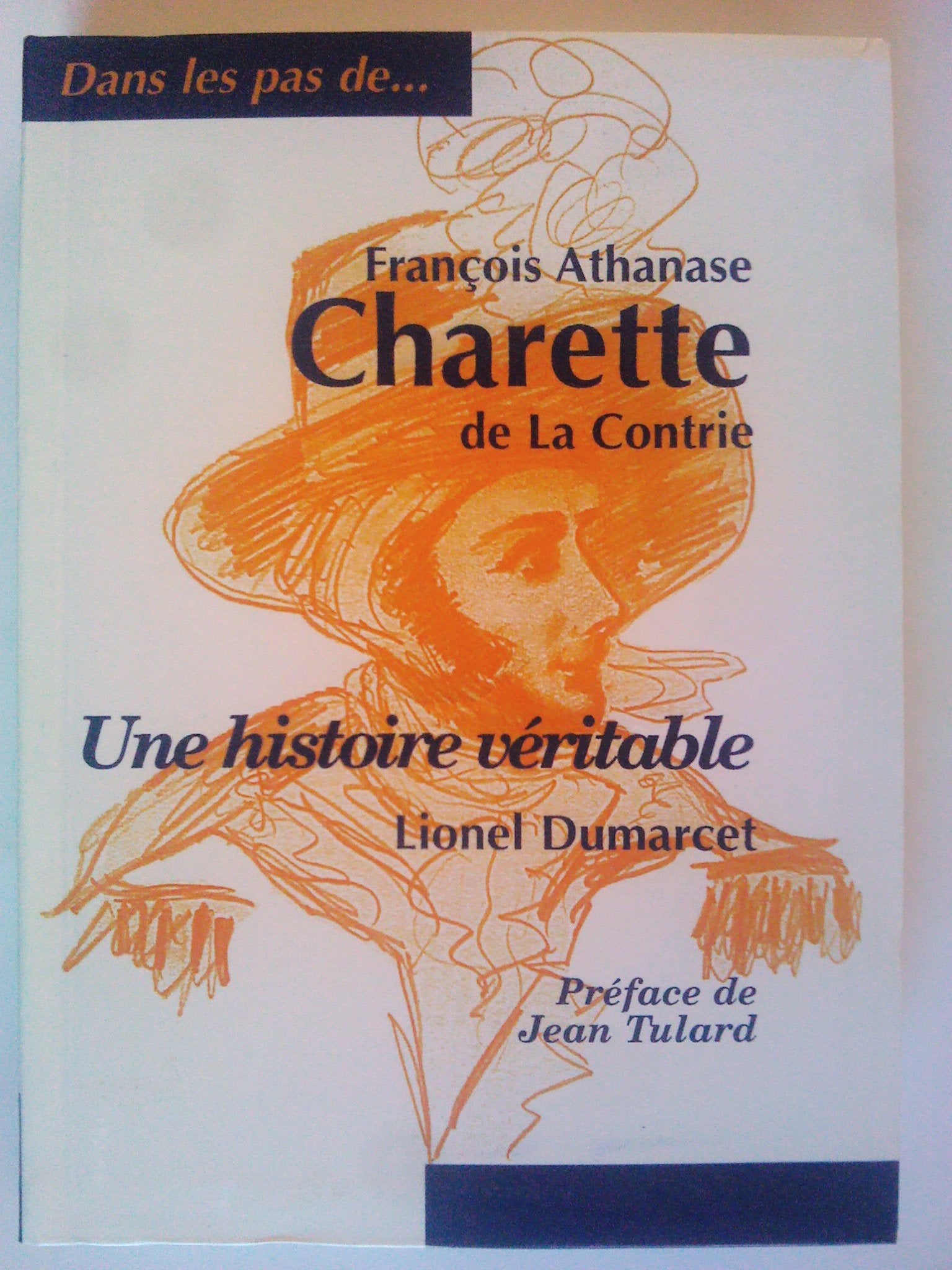 François Athanase Charette de la Contrie : Une histoire véritable book