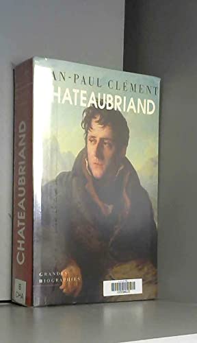 Chateaubriand : Biographie morale et intellectuelle book