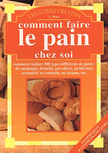 COMMENT FAIRE le PAIN CHEZ SOI book