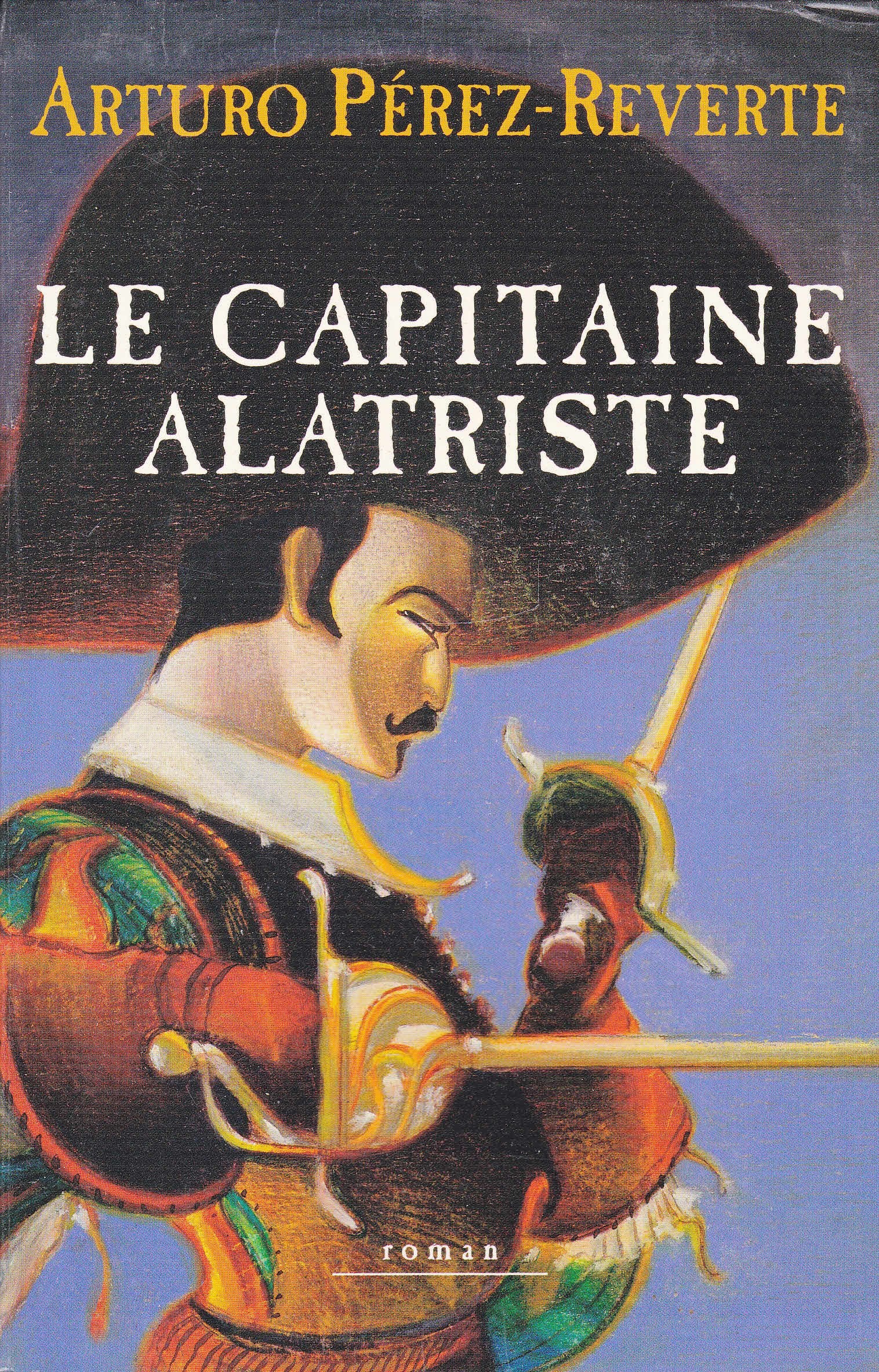 Le capitaine Alatriste (Les aventures du capitaine Alatriste.) Books