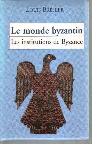 Les institutions de l'Empire byzantin (Le monde byzantin.) book