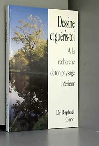 Dessine et guéris-toi : à la recherhe de ton paysage intérieur book