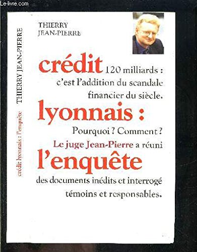 CREDIT LYONNAIS: L ENQUETE book