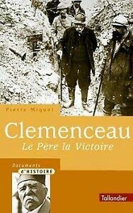 Clemenceau : Le Père la Victoire Books