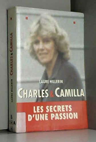 Charles et Camilla : Les secrets d'une passion book
