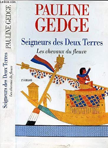 Les chevaux du fleuve (Seigneurs des Deux-Terres.) book