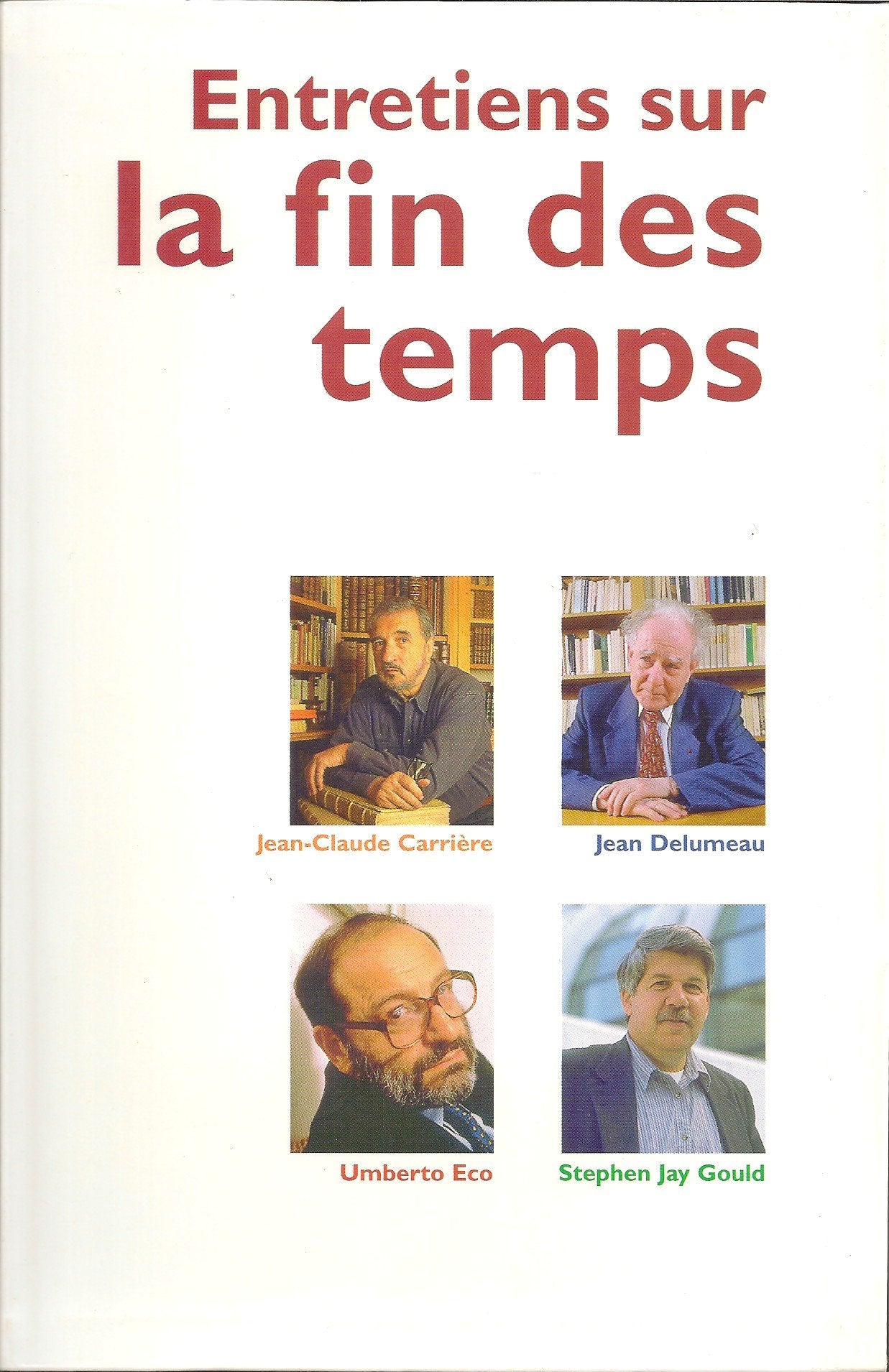 Entretiens sur la fin des temps Books