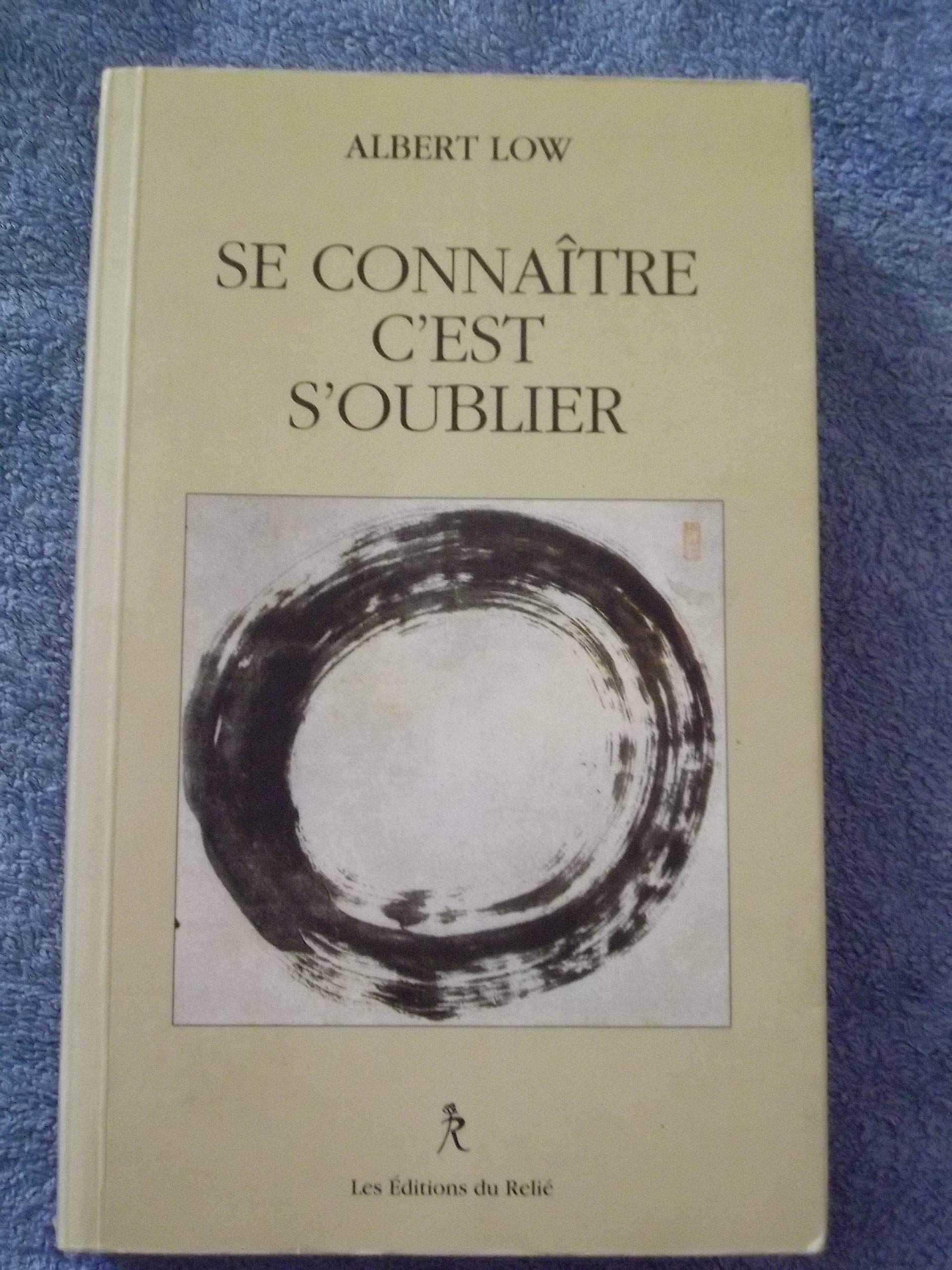 Se connaître, c'est s'oublier : Propos et enseignements zen book