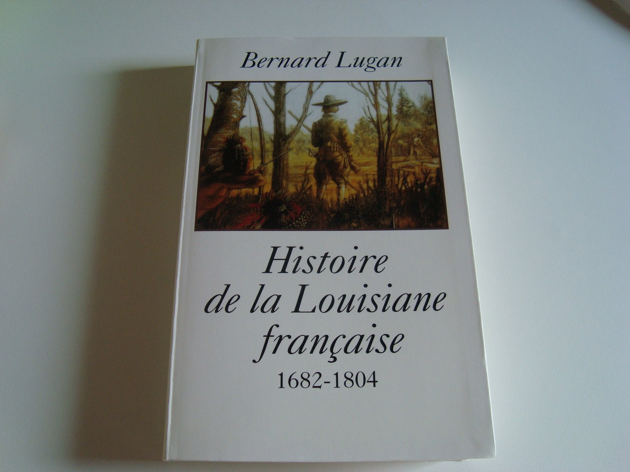La Louisiane française : 1682-1804 book