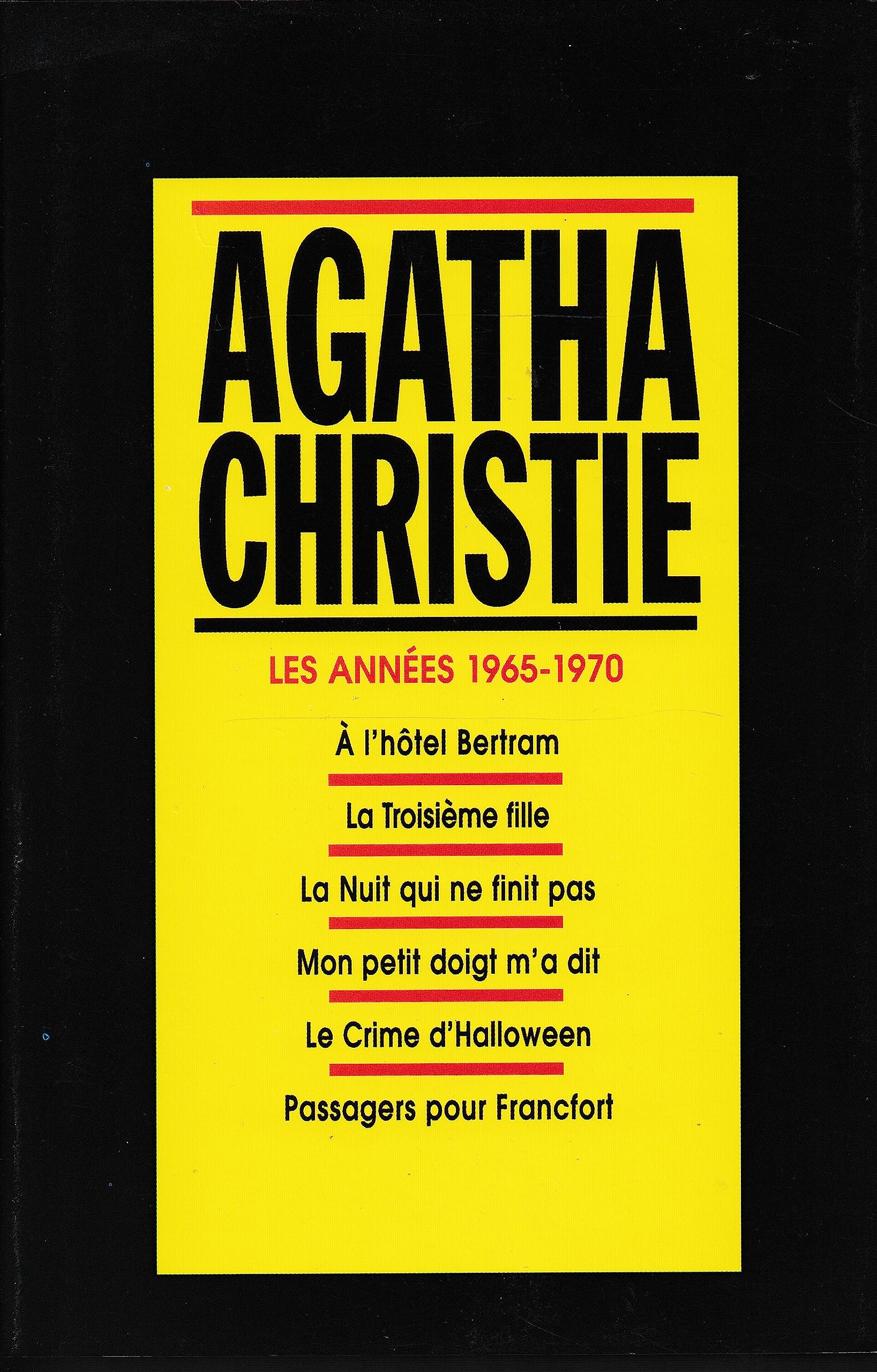 Tome 12 - Les années 1965-1970 : A l'Hôtel de Bertram, La troisième fille, La Nuit qui ne finit pas, Mon petit doigt m'a dit, Le Crime d'Halloween, Passagers pour Fracfort Books