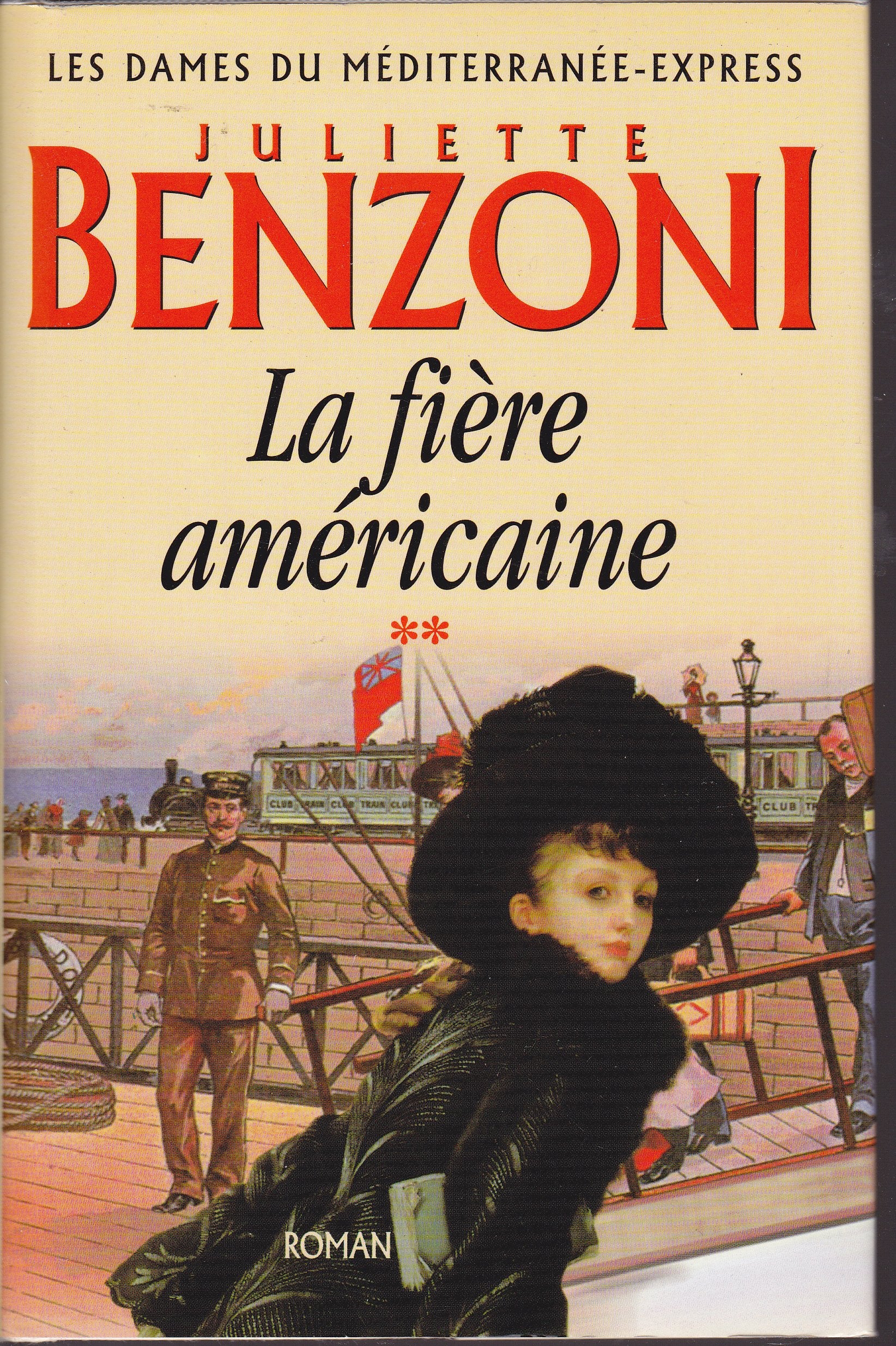 La fière Américaine (Les dames du Méditerranée-express.) Books