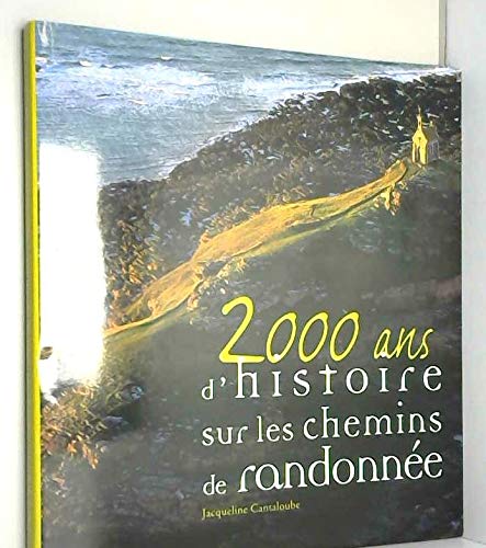 2000 Ans d Histoires Sur les Chemins de Randonnées book