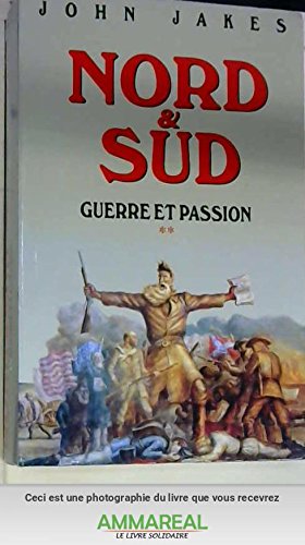 Guerre et passion (Nord et Sud.) book