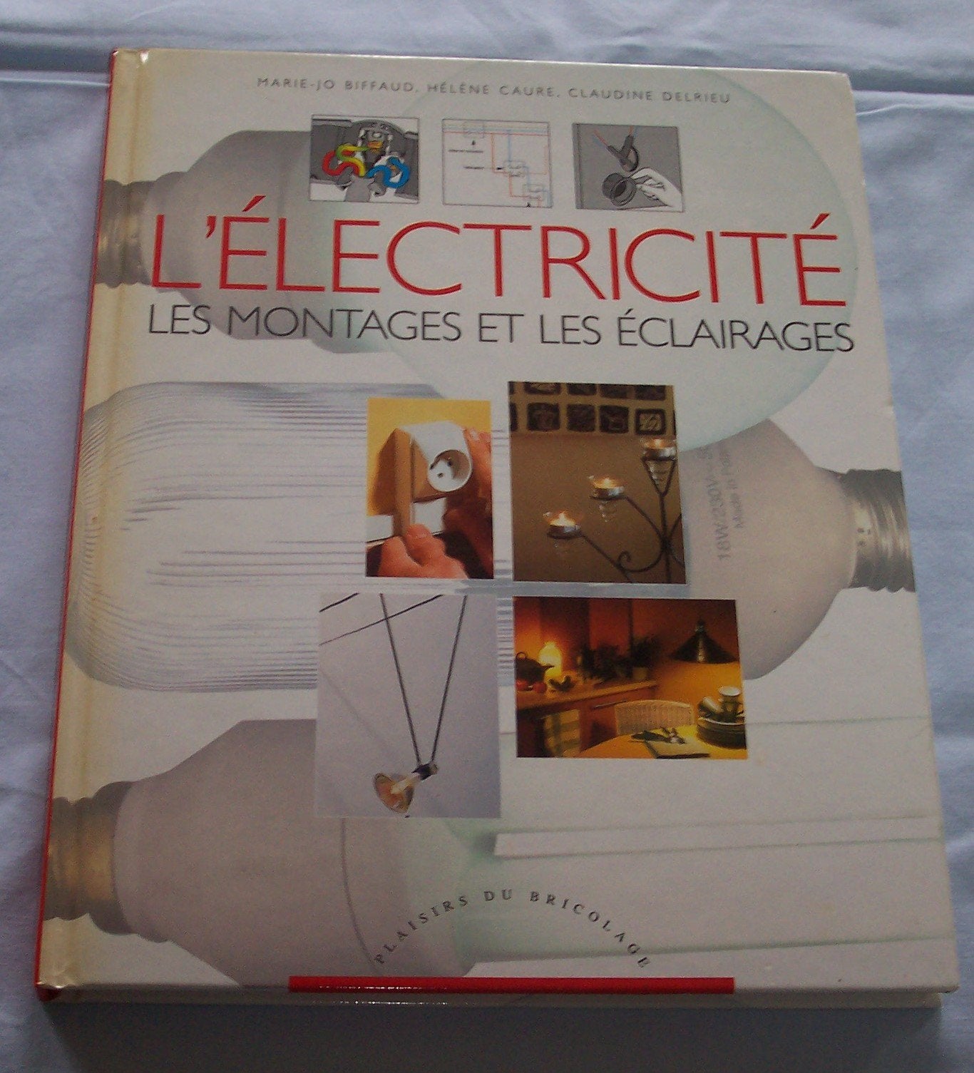 L'électricité : Les montages et les éclairages book