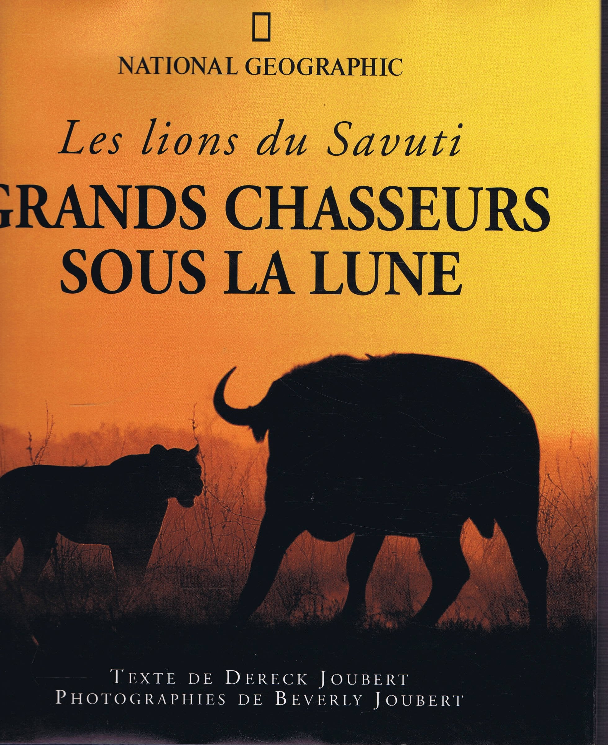 Grands chasseurs sous la lune : Les lions du Savuti book