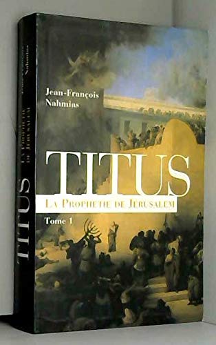 La prophétie de Jérusalem (Titus.) book