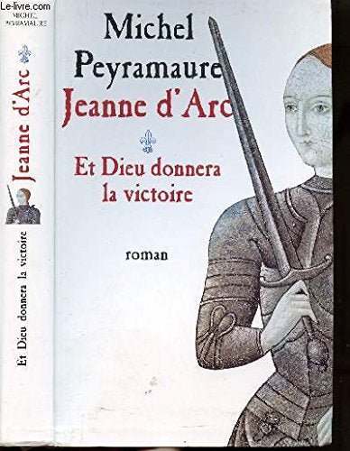 Et Dieu donnera la victoire (Jeanne d'Arc.) book