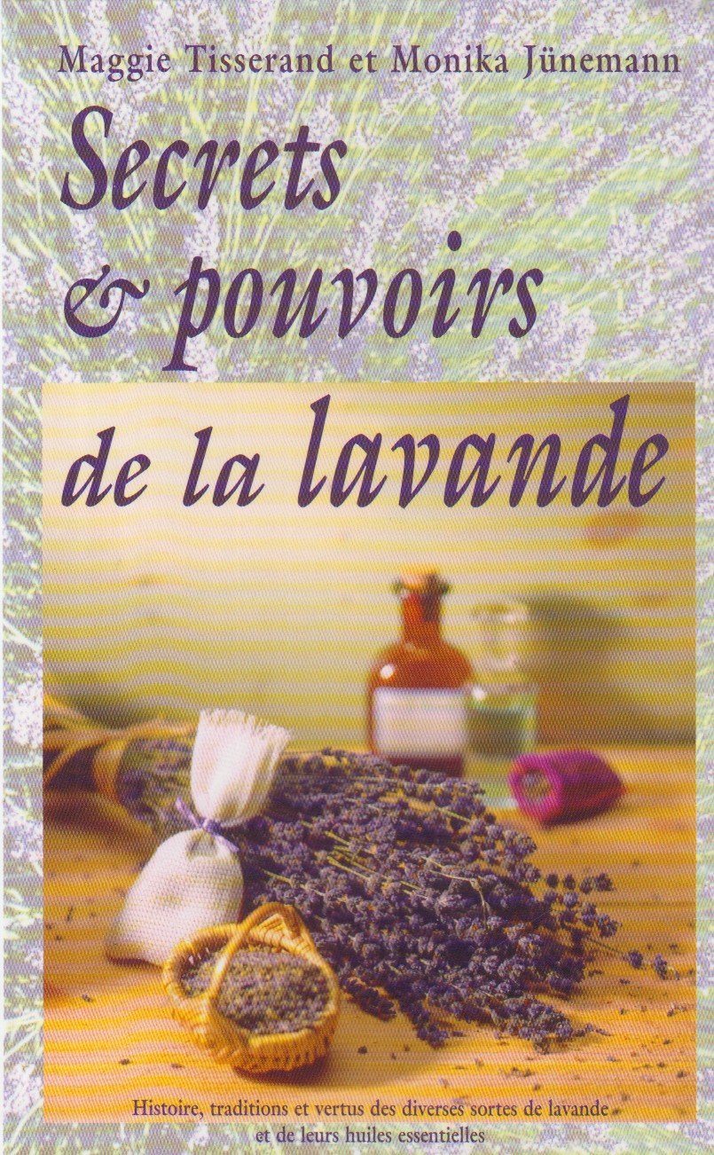 SECRETS ET POUVOIRS DE LA LAVANDE book