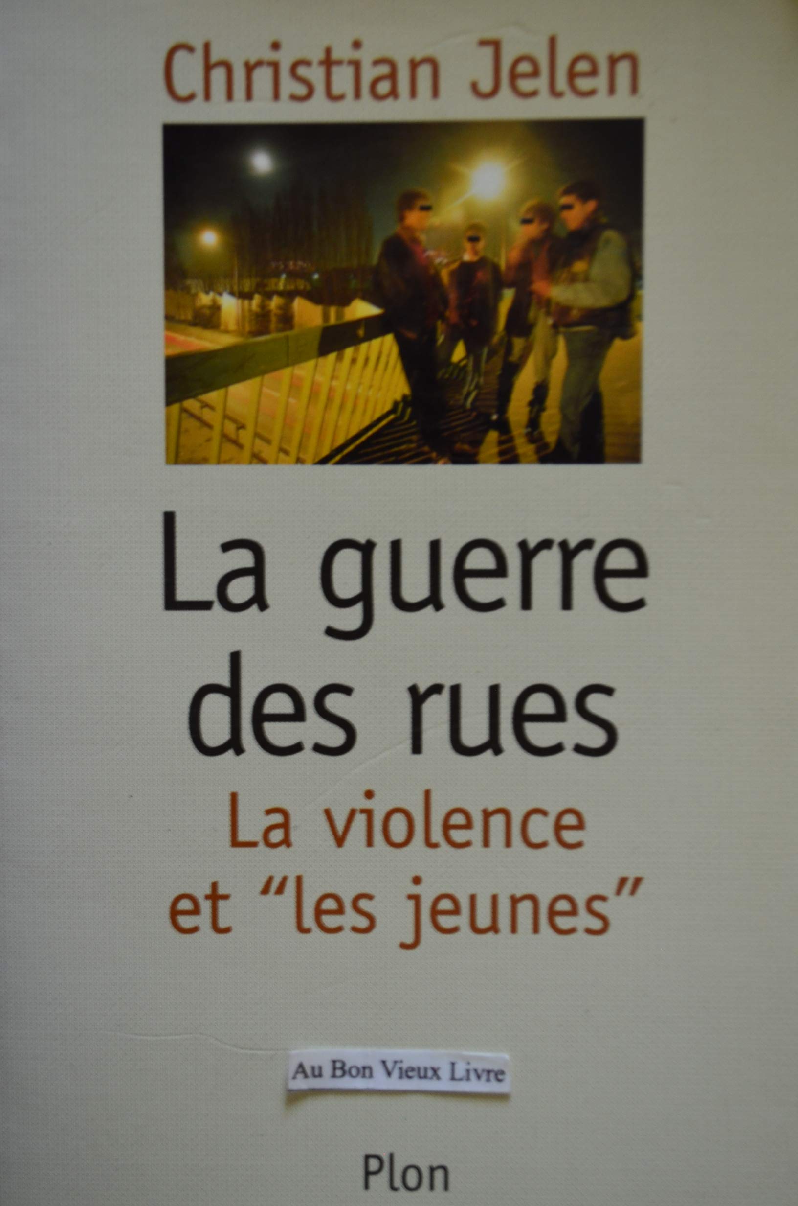 La guerre des rues : La violence et les jeunes book
