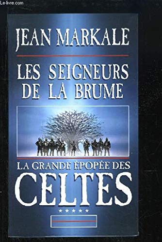Les seigneurs de la brume (La grande épopée des Celtes.) Books