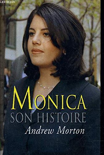 Monica : Son histoire by Morton, Andrew, Delcourt, Zoé book