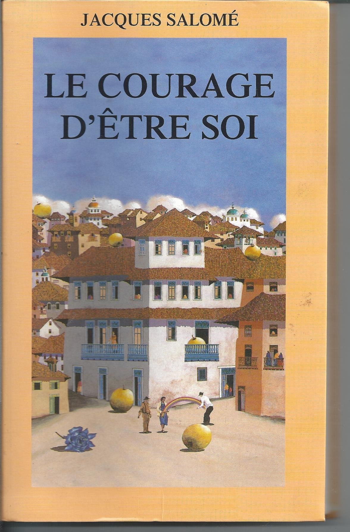 Le courage d'être soi : L'art de communiquer en conscience book