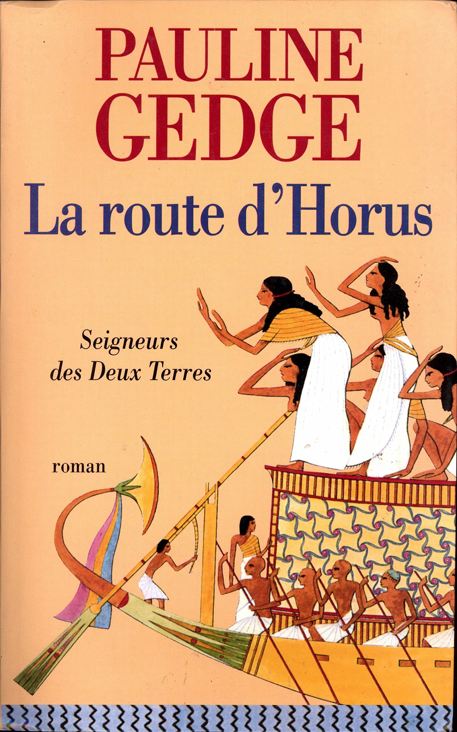 La route d'Horus (Seigneurs des Deux-Terres. ) Books